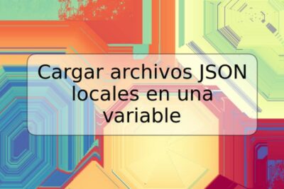 Cargar archivos JSON locales en una variable