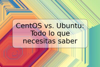 CentOS vs. Ubuntu: Todo lo que necesitas saber