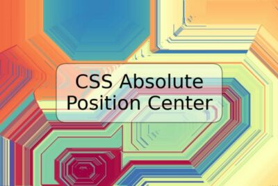 CSS Absolute Position Center