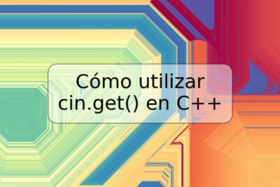 Cómo utilizar cin.get() en C++
