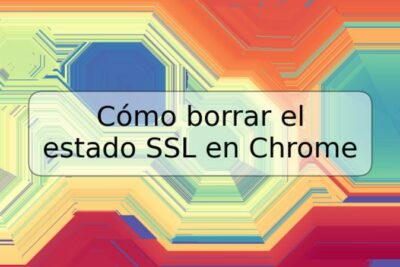 Cómo borrar el estado SSL en Chrome