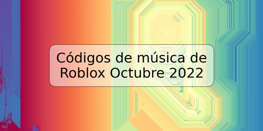 Códigos de música de Roblox Octubre 2022
