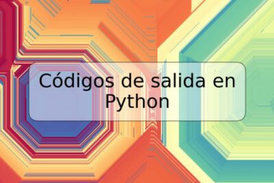 Códigos de salida en Python