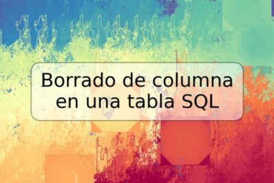 Borrado de columna en una tabla SQL