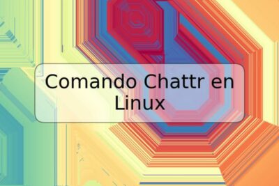 Comando Chattr en Linux