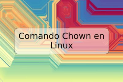 Comando Chown en Linux