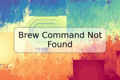 Brew Command Not Found