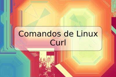 Comandos de Linux Curl