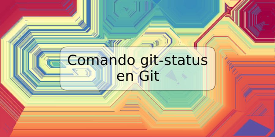 Comando git-status en Git
