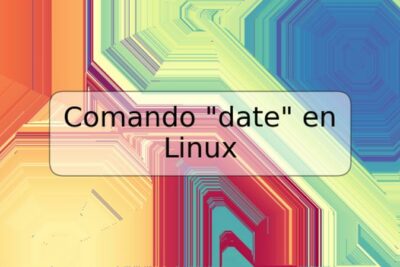 Comando "date" en Linux