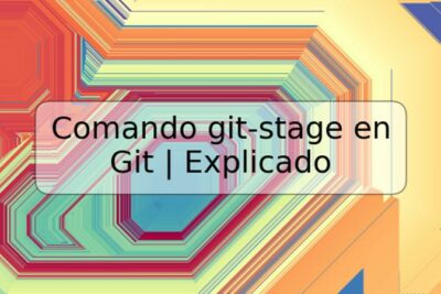 Comando git-stage en Git | Explicado