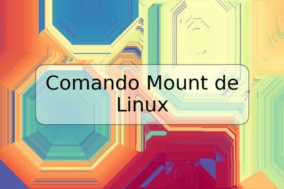Comando Mount de Linux
