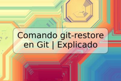Comando git-restore en Git | Explicado
