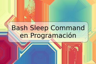 Bash Sleep Command en Programación