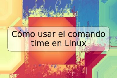Cómo usar el comando time en Linux