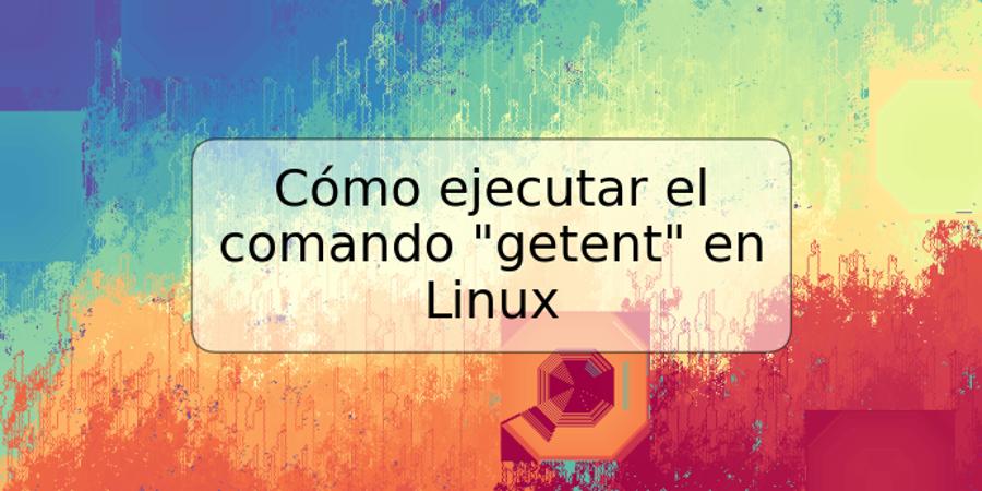 Cómo ejecutar el comando "getent" en Linux