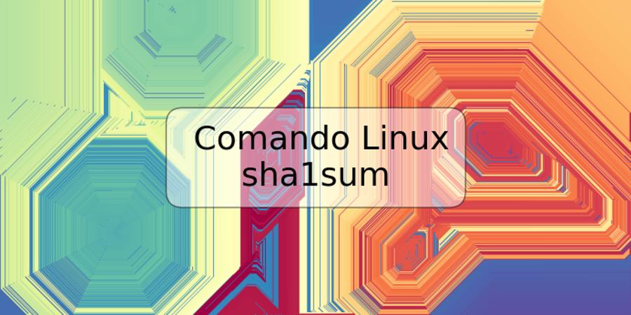 Comando Linux sha1sum