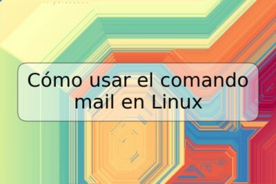Cómo usar el comando mail en Linux