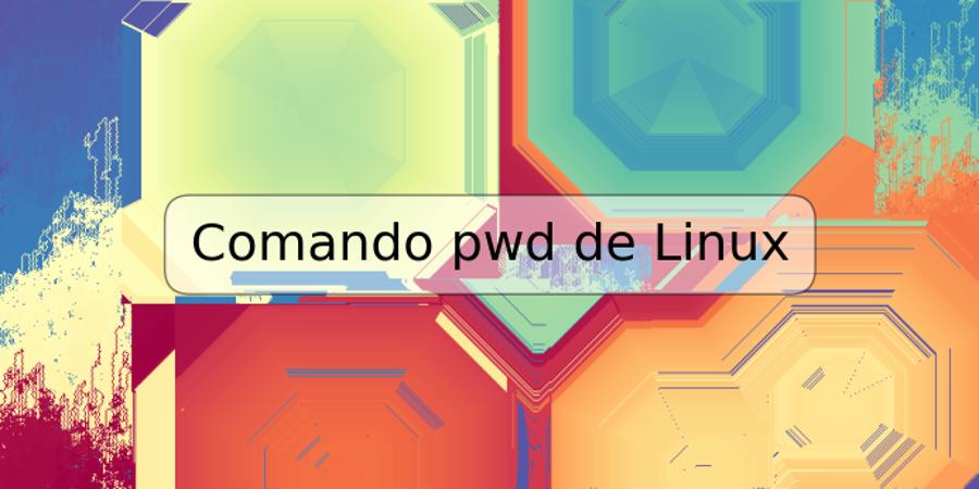 Comando pwd de Linux