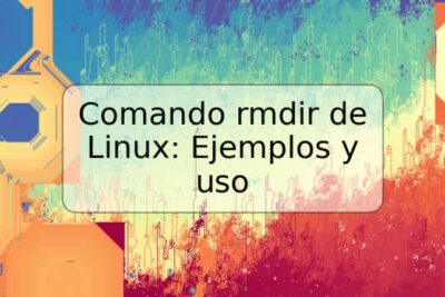Comando rmdir de Linux: Ejemplos y uso