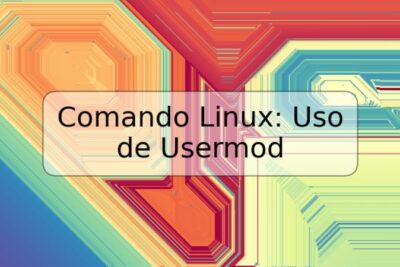 Comando Linux: Uso de Usermod