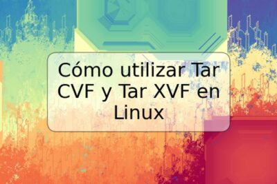 Cómo utilizar Tar CVF y Tar XVF en Linux