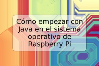Cómo empezar con Java en el sistema operativo de Raspberry Pi