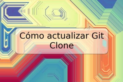 Cómo actualizar Git Clone