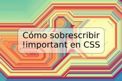 Cómo sobrescribir !important en CSS