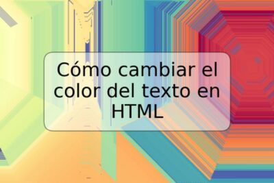 Cómo cambiar el color del texto en HTML