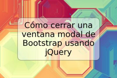 Cómo cerrar una ventana modal de Bootstrap usando jQuery