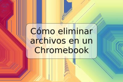 Cómo eliminar archivos en un Chromebook