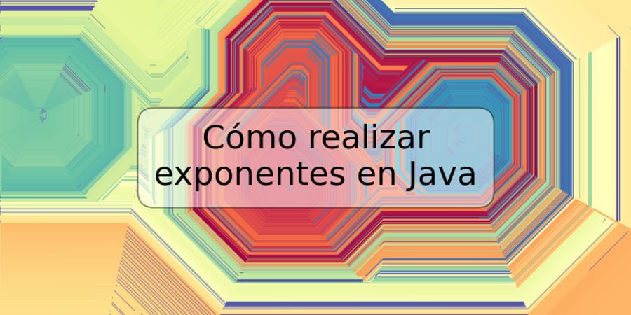 Cómo realizar exponentes en Java | TRSPOS