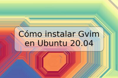 Cómo instalar Gvim en Ubuntu 20.04