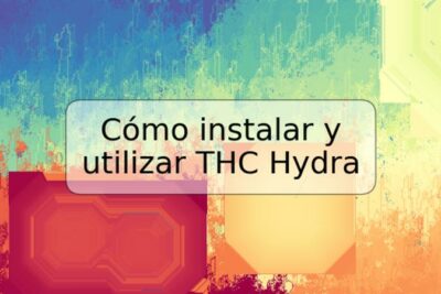 Cómo instalar y utilizar THC Hydra