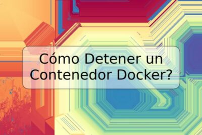 Cómo Detener un Contenedor Docker?
