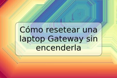 Cómo resetear una laptop Gateway sin encenderla
