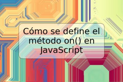 Cómo se define el método on() en JavaScript