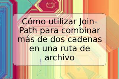 Cómo utilizar Join-Path para combinar más de dos cadenas en una ruta de archivo