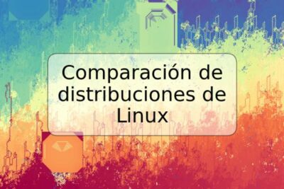 Comparación de distribuciones de Linux