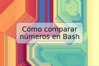 Cómo comparar números en Bash