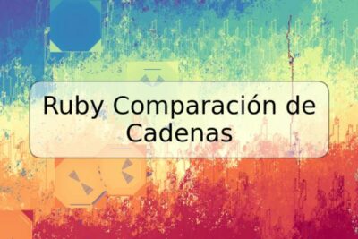 Ruby Comparación de Cadenas