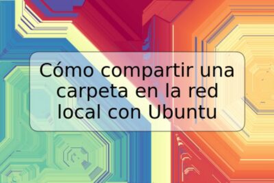 Cómo compartir una carpeta en la red local con Ubuntu