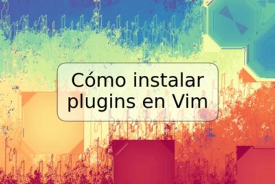 Cómo instalar plugins en Vim