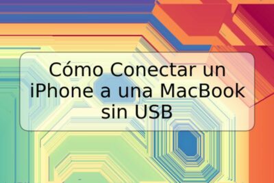 Cómo Conectar un iPhone a una MacBook sin USB