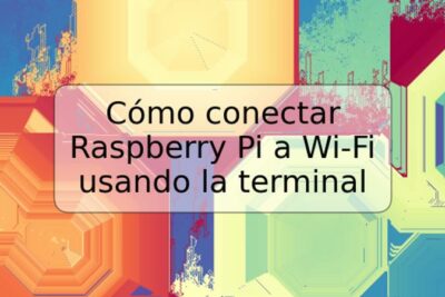 Cómo conectar Raspberry Pi a Wi-Fi usando la terminal