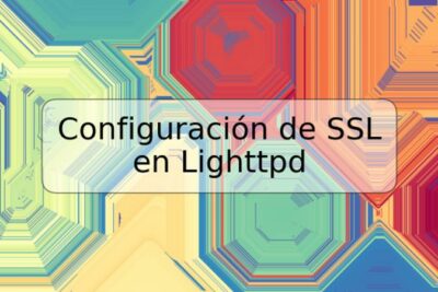 Configuración de SSL en Lighttpd