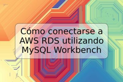 Cómo conectarse a AWS RDS utilizando MySQL Workbench
