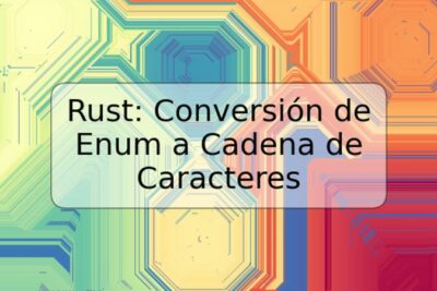 Rust: Conversión de Enum a Cadena de Caracteres