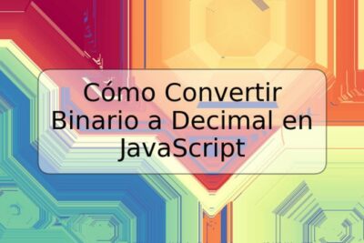 Cómo Convertir Binario a Decimal en JavaScript
